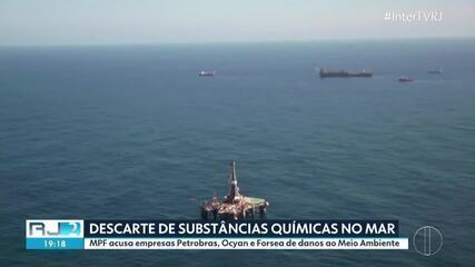 MPF acusa Petrobras, Ocyan e Forsea de poluir o mar com substâncias químicas MPF acusa Petrobras, Ocyan e Forsea de poluir o mar com substâncias químicas