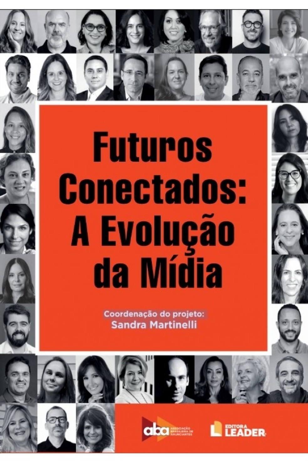 Livro "Futuros Conectados: A Evolução da Mídia" — Foto: Reprodução/Editora Leader