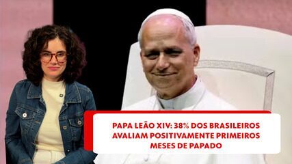 Papa Leão XIV: 38% dos brasileiros avaliam positivamente primeiros meses de papado Papa Leão XIV: 38% dos brasileiros avaliam positivamente primeiros meses de papado