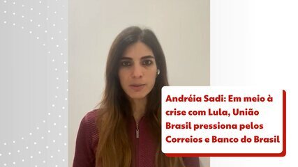 Em meio à crise com Lula, União Brasil pressiona pelos Correios e Banco do Brasil