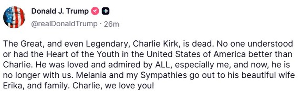 Trump lamentou a morte de Charlie Kirk em uma rede social. — Foto: Reprodução/ Truth Social