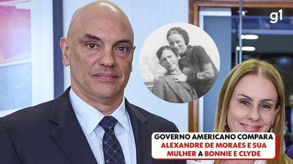Governo americano compara Alexandre de Moraes e sua mulher a Bonnie e Clyde