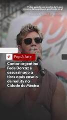 Cantor argentino Fede Dorcaz é assassinado a tiros após ensaio de reality na Cidade do Méx