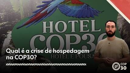 Qual é a crise de hospedagem na COP30?