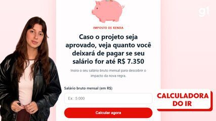 Isenção do IR: calculadora mostra quanto você deixará de pagar