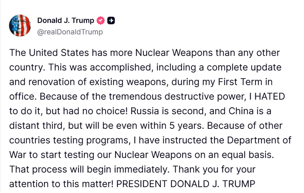 Trump afirma que vai começar a testar armas nucleares 'igual aos outros países' — Foto: Reprodução/Truth Social