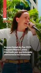 María Corina Machado leva Nobel da Paz 2025
