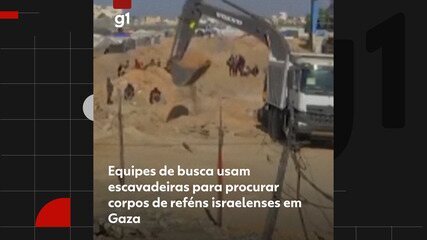 Equipes de busca usam escavadeiras para procurar corpos de reféns israelenses em Gaza