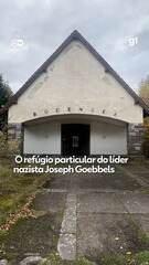 O refúgio particular do líder nazista Joseph Goebbels