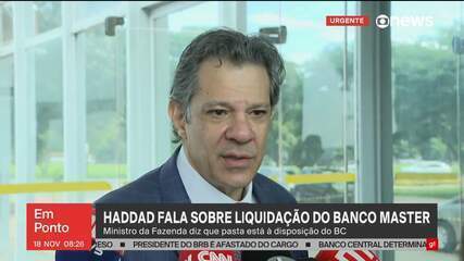 Haddad fala sobre liquidação do Banco Master: 'Processo deve estar muito robusto'