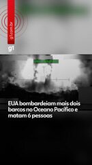 EUA bombardeiam mais dois barcos no Oceano Pacífico e matam 6 pessoas