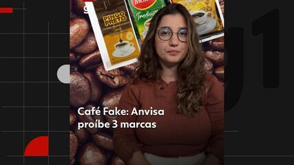 Café Fake: Anvisa proíbe 3 marcas