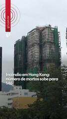 Número de mortos sobe para 146 após incêndio em Hong Kong