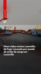 Novo vídeo mostra 'paredão de fogo' causado por queda de avião de carga em Louisville