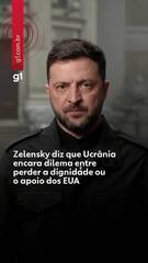 Zelensky diz que Ucrânia encara dilema entre perder a dignidade ou o apoio dos EUA