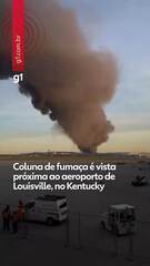 Coluna de fumaça é vista próxima ao aeroporto de Louisville, no Kentucky