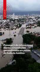 Passagem de ciclone causa mortes e inundações generalizadas em países do Sudeste Asiático&nbsp;