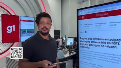 g1 em 1 Minuto: Novas regras para saque-aniversário do FGTS entram em vigor no sábado (1º)