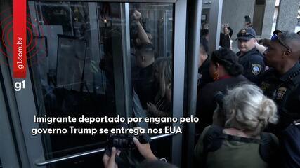 Imigrante deportado por engano pelo governo Trump se entrega nos EUA