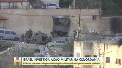 Exército e polícia de Israel afirmaram que estão investigando ação militar na Cisjordânia