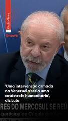 'Intervenção armada na Venezuela seria uma catástrofe humanitária', diz Lula
