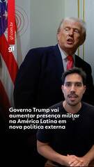 Governo Trump vai aumentar presença militar na América Latina em nova política externa