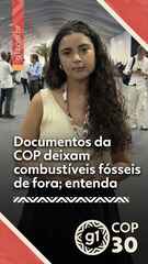 Documentos da COP deixam combustíveis fósseis de fora; entenda