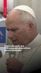Papa Leão pede que EUA busquem alternativas para a Venezuela