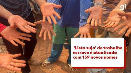 'Lista suja' do trabalho escravo é atualizada com 159 novos nomes