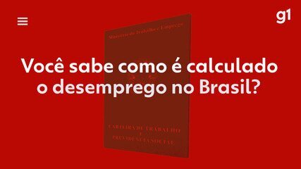 Entenda como o desemprego é calculado no Brasil