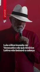 Lula critica invasão dos EUA na Venezuela e diz que América Latina não vai baixar a cabeça