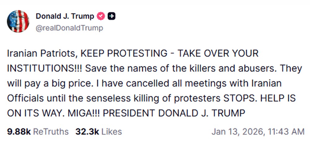 Trump pede que manifestantes no Irã sigam protestando e diz que 'a ajuda está a caminho' em 13 de janeiro de 2025. — Foto: Reprodução/Donald Trump no Truth Social