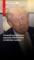 Trump diz que uma nova operação militar, contra a Colômbia, 'soa bem'
