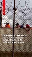 Policiais são mortos e presos fazem motim em dia de violência na Guatemala