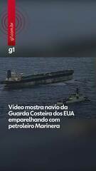 Vídeo mostra navio da Guarda Costeira dos EUA emparelhando com petroleiro Marinera