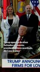 Trump aparece de olhos fechados em evento; presidente estava acordado, diz Casa Branca