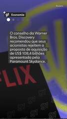 Conselho da Warner Bros. recomenda que acionistas rejeitem oferta da Paramount