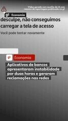 Apps de bancos apresentaram instabilidade e geraram reclamações neste sábado