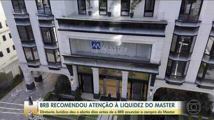 Diretora do BRB recomendou atenção à liquidez do Master 4 dias antes de tentativa de compra