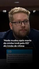 ‘Nada mudou após morte da minha irmã pelo ICE’ diz irmão de vítima