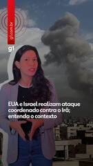 EUA e Israel realizam ataque coordenado contra o Irã; entenda o contexto