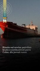 Rússia vai enviar petróleo bruto e combustível para Cuba, diz jornal russo