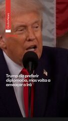 Trump diz preferir diplomacia, mas volta a ameaçar o Irã