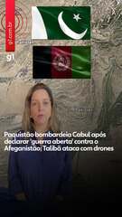 Paquistão bombardeia Cabul após declarar 'guerra aberta' contra o Afeganistão