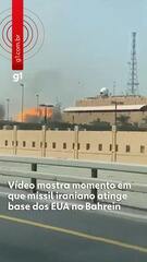 Vídeo mostra momento em que míssil iraniano atinge base dos EUA no Bahrein