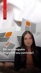 Por que ninguém responde seu currículo?