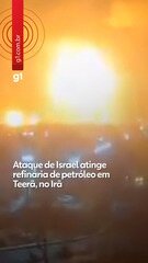 Ataque de Israel atinge refinaria de petróleo em Teerã, no Irã