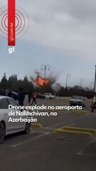Drone explode no aeroporto de Nakhchivan, no Azerbaijão