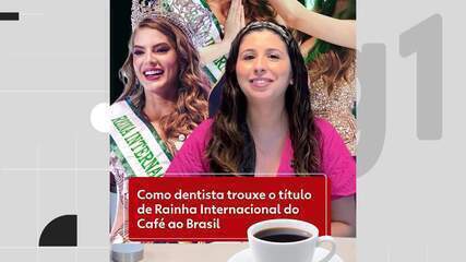 Como dentista trouxe o título de Rainha Internacional do Café ao Brasil